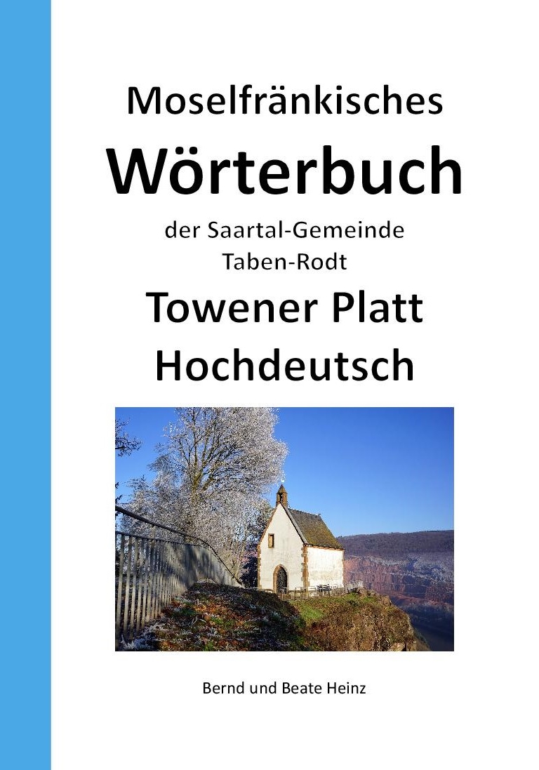 Tabener Wörterbuch Moselfränkisches Wörterbuch ind Towener Platt - Hochdeutsch